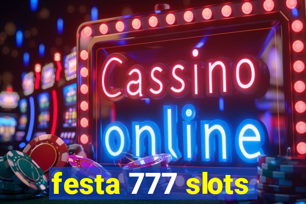 festa 777 slots